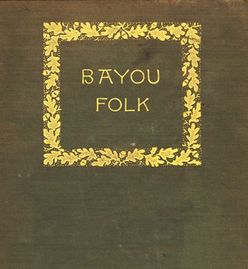 “Bayou Folk” by Kate Chopin